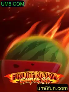 Descubra o Mundo Emocionante de FruitNovaSuper60 no UM8.COM